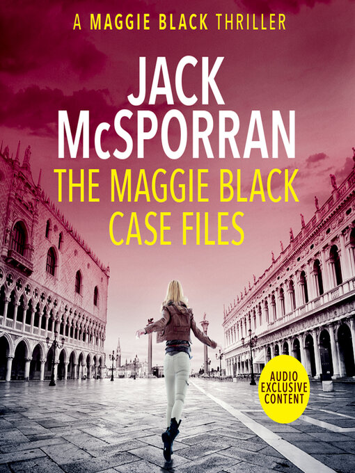 Title details for The Maggie Black Case Files by Jack McSporran - Available